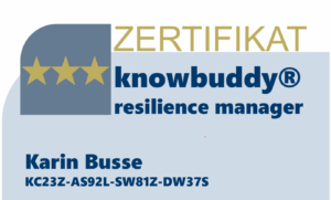 Zertifikat knowbuddy® resilience manager, Karin Busse Resilienz-Management für Unternehmen, Führungskräfte, Einzelpersonen